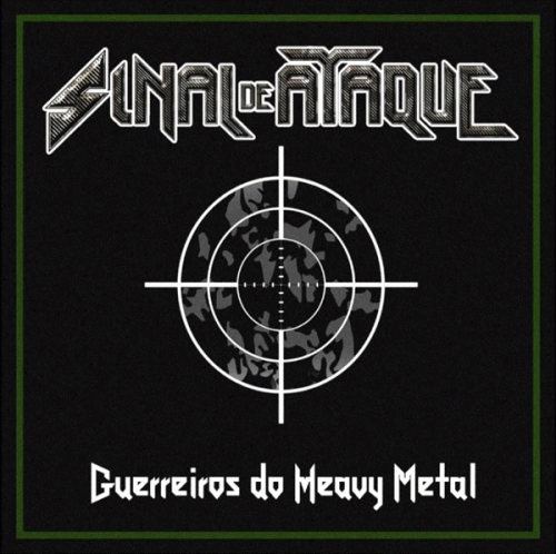 Sinal De Ataque : Guerreiros do Heavy Metal